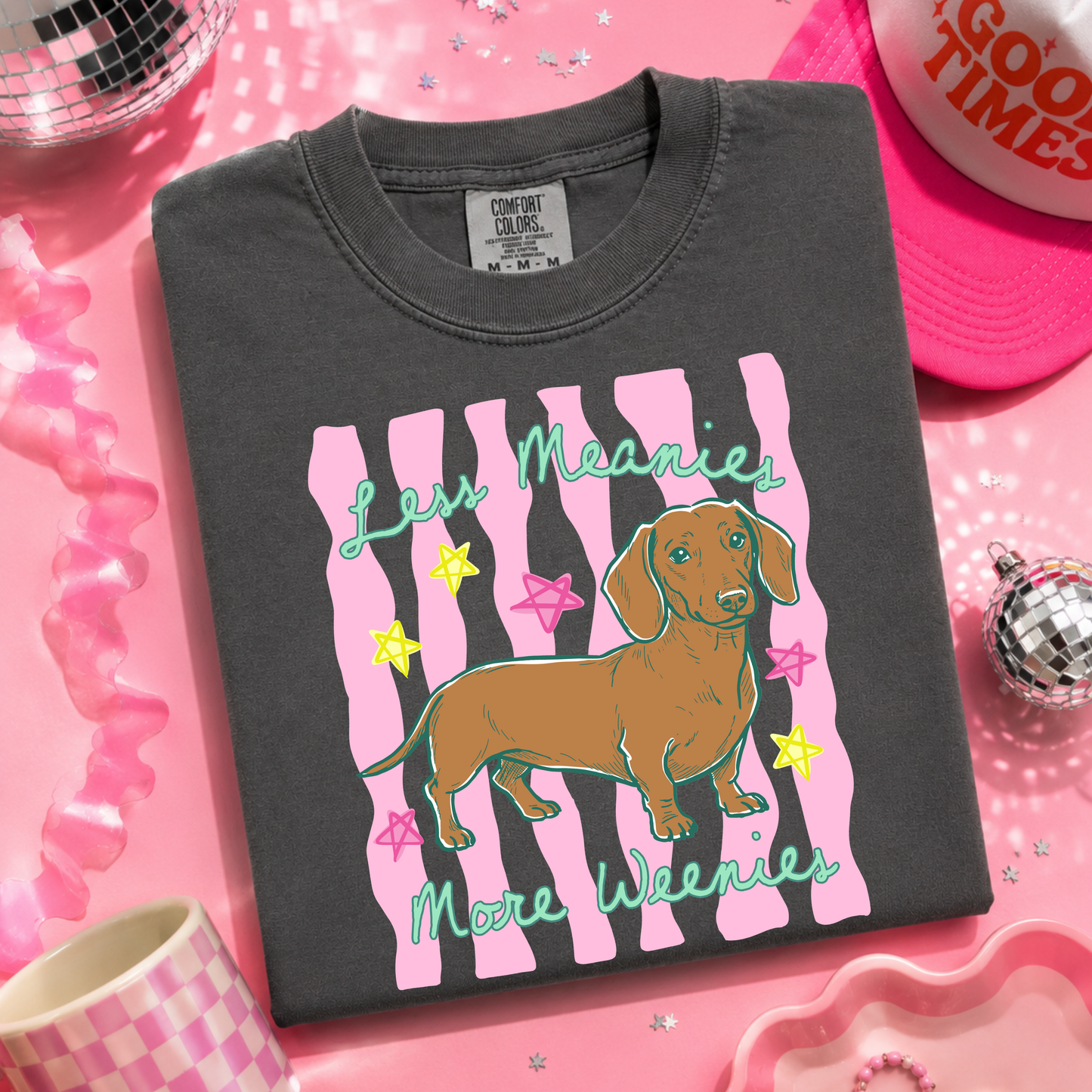 Less Meanies More Weenies Tee.