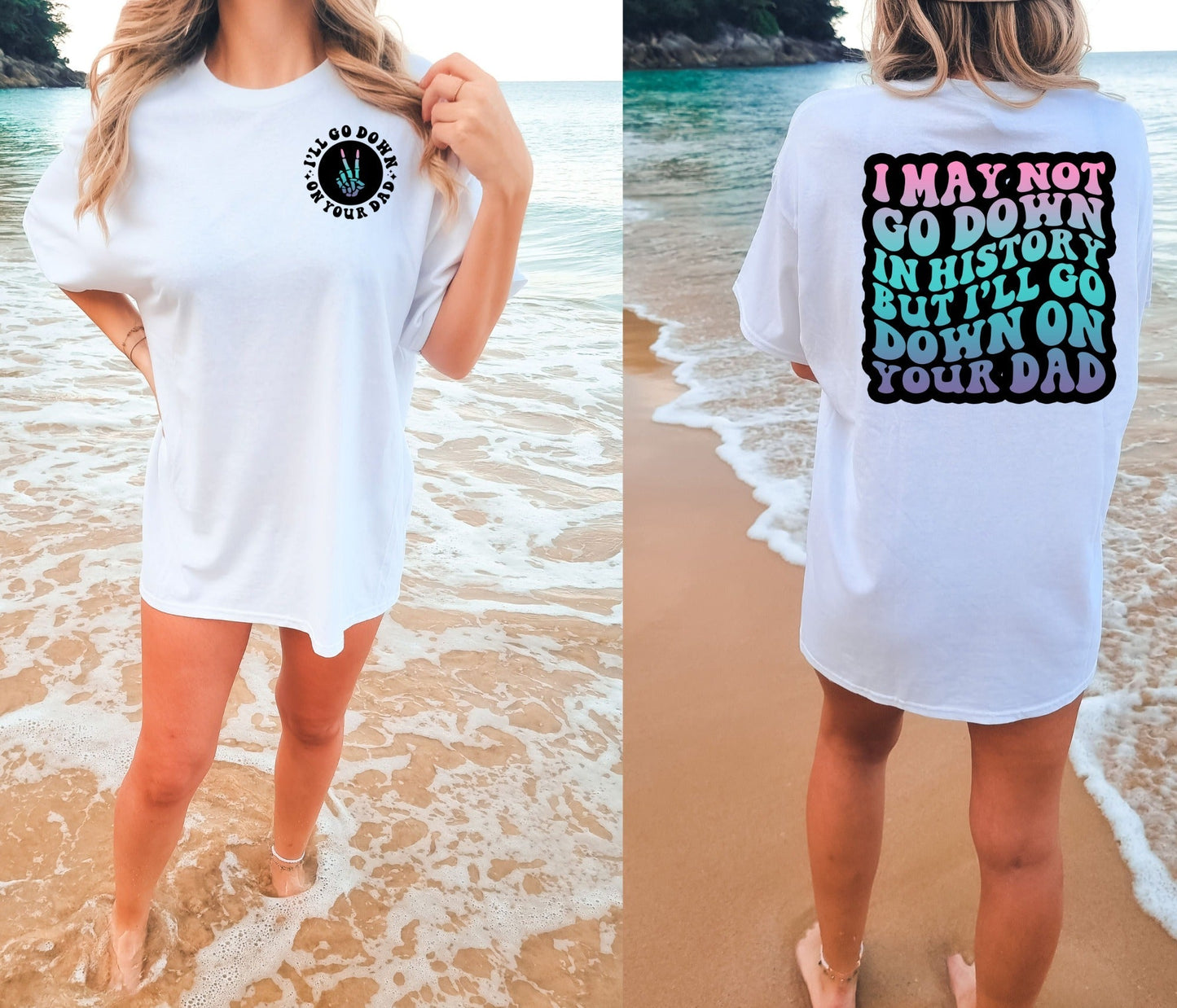 Wholesale Go Down on Your Dad Graphic Tee - White