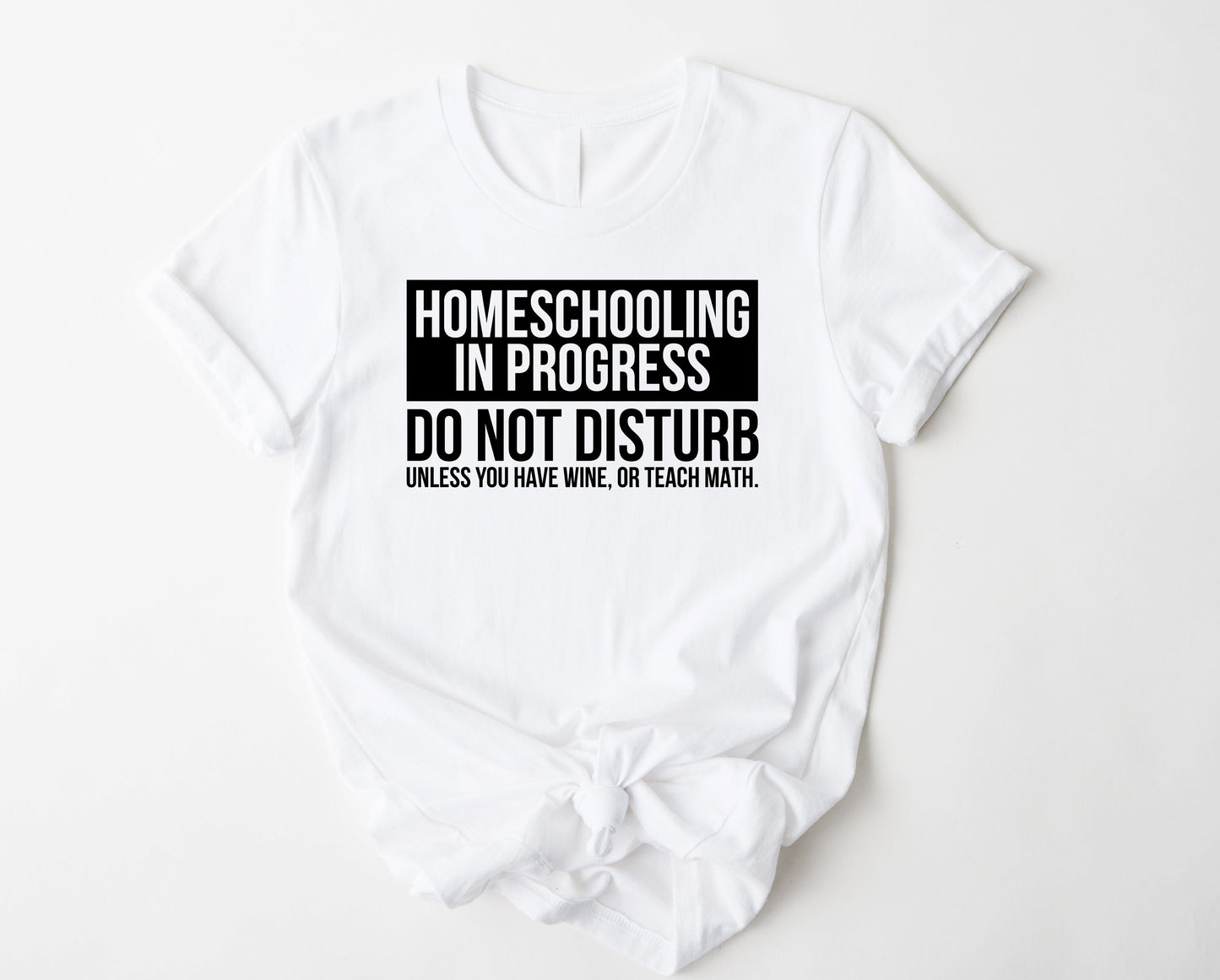 Homeschooling in Progress Graphic Tee