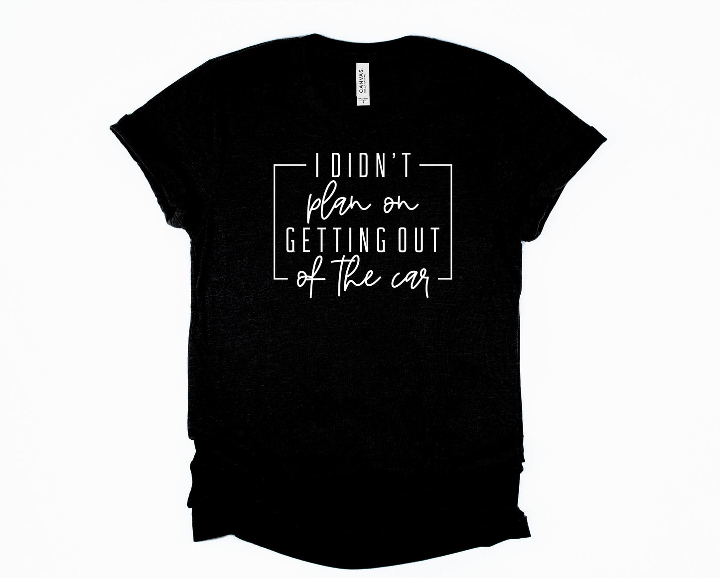 Wholesale I Didn't Plan on Getting Out of the Car Graphic Tee - Black