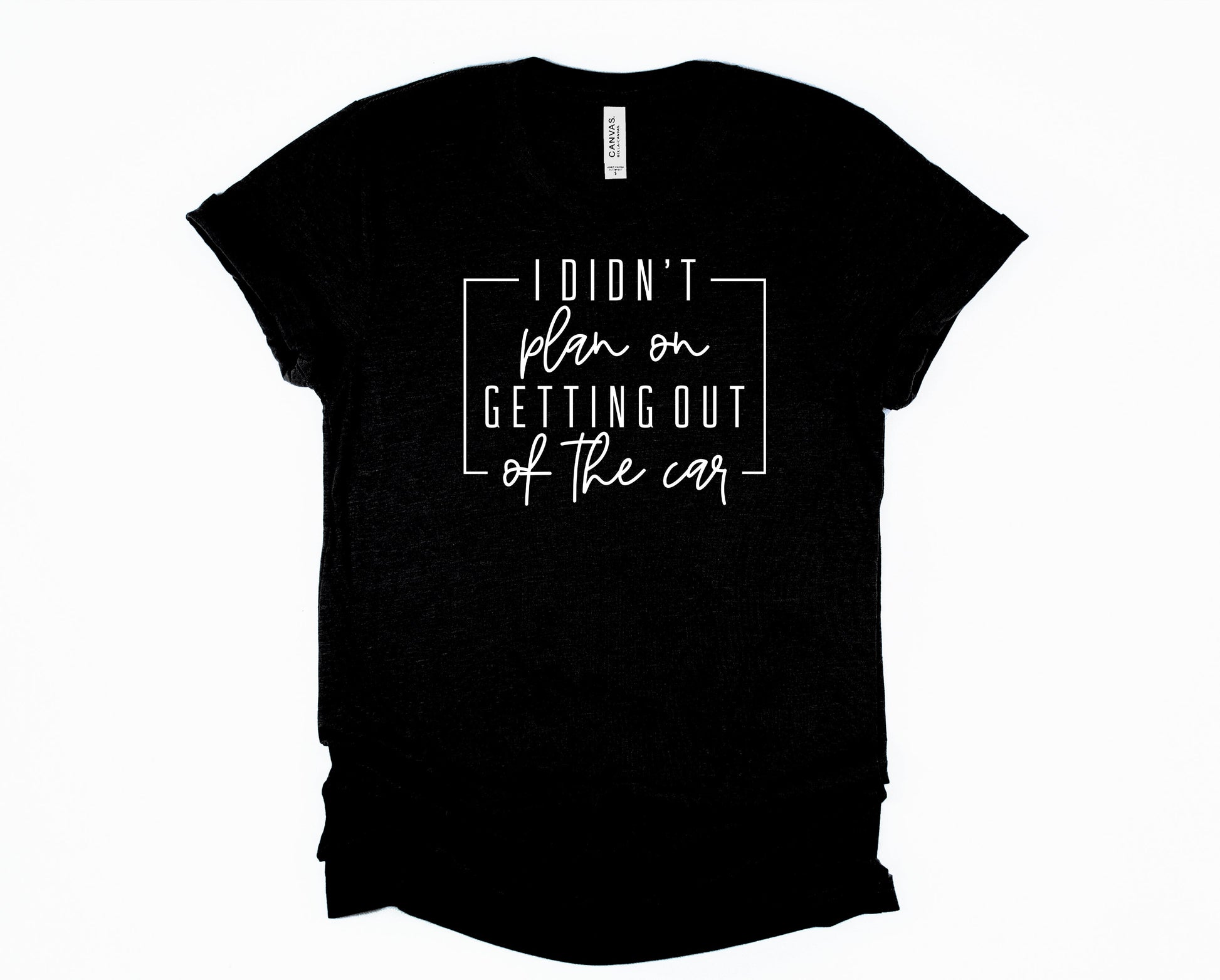 Wholesale I Didn't Plan on Getting Out of the Car Graphic Tee - Black