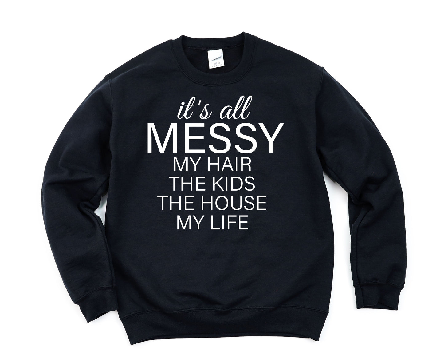Wholesale It's All Messy SWEATSHIRT - Black